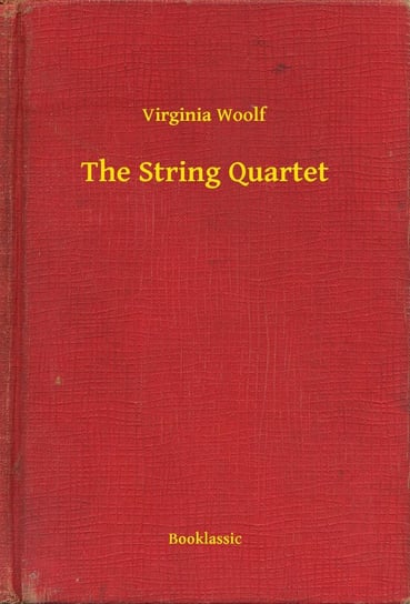 The String Quartet Virginia Woolf