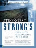 The Strongest Strong's Exhaustive Concordance of the Bible Strong James