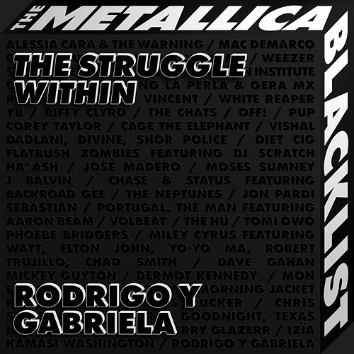 The Struggle Within Rodrigo Y Gabriela