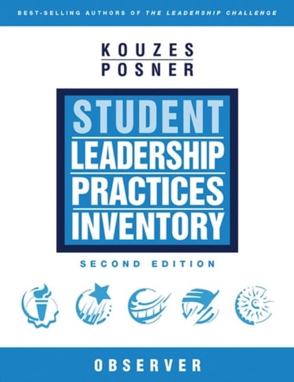 The Student Leadership Practices Inventory (LPI): Observer Instrument Kouzes James M.