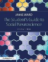 The Student's Guide to Social Neuroscience Ward Jamie