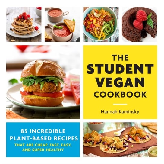 The Student Vegan Cookbook Hannah Kaminsky