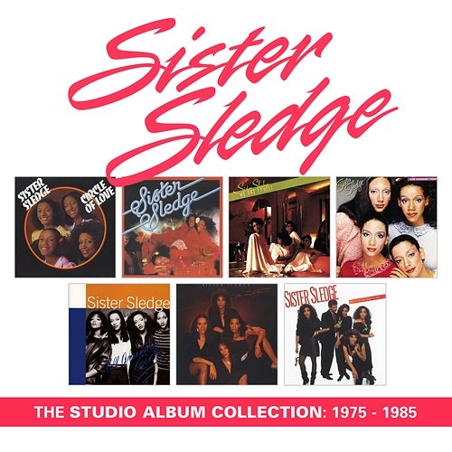 The Studio Album Collection: 1975 - 1985 Sister Sledge
