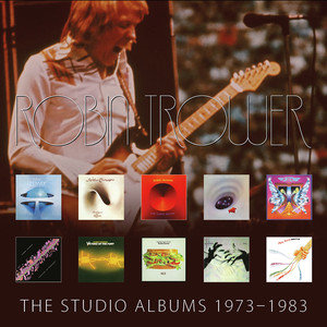 The Studio Albums 1973-1983 Trower Robin
