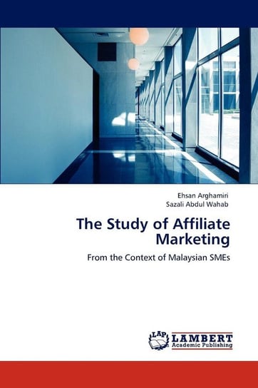 The Study of Affiliate Marketing Arghamiri Ehsan