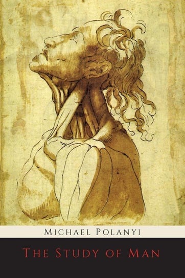 The Study of Man Polanyi Michael