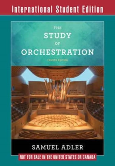 The Study of Orchestration. with Audio and Video Recordings Opracowanie zbiorowe
