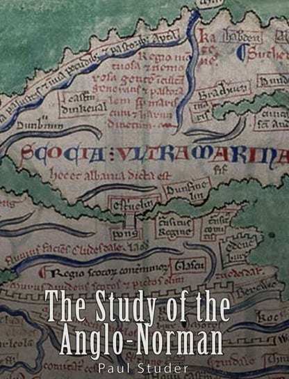 The Study of the Anglo-Norman Paul Studer