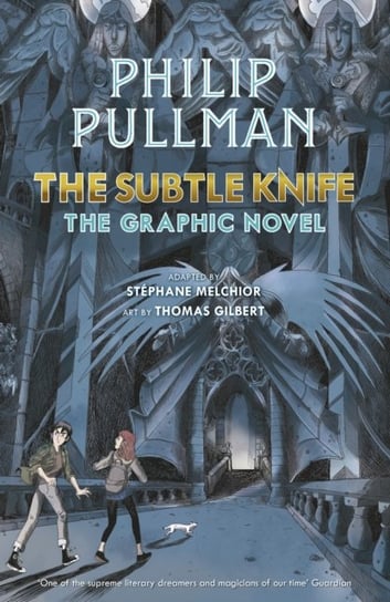 The Subtle Knife: The Graphic Novel Pullman Philip