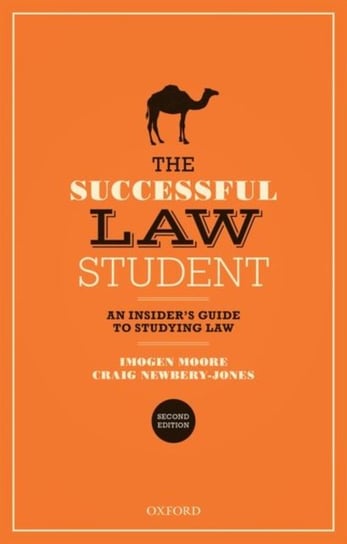 The Successful Law Student. An Insiders Guide to Studying Law Opracowanie zbiorowe