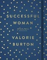 The Successful Woman Planner Burton Valorie