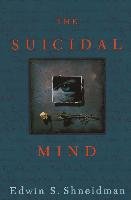 The Suicidal Mind Shneidman Edwin S.