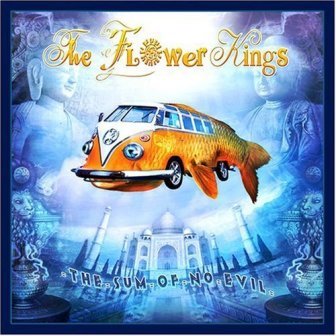 The Sum of No Evil The Flower Kings