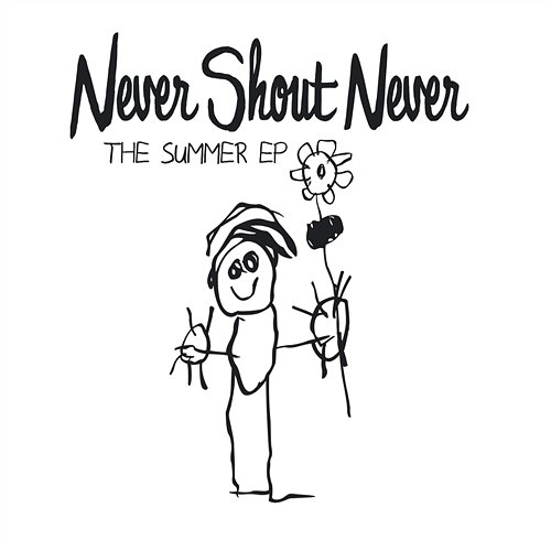 The Summer EP Never Shout Never