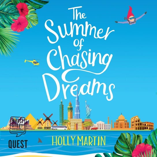 The Summer of Chasing Dreams Martin Holly