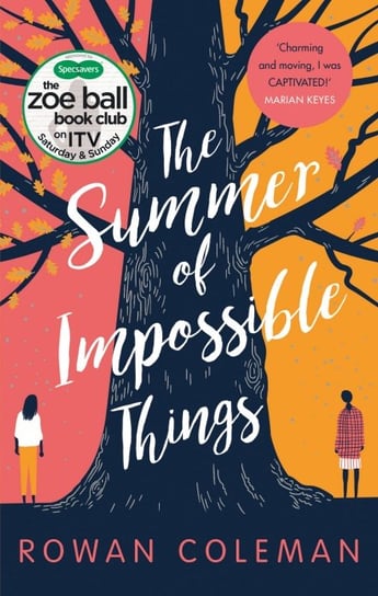 The Summer of Impossible Things Coleman Rowan