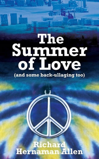 The Summer of Love Allen Richard Hernaman