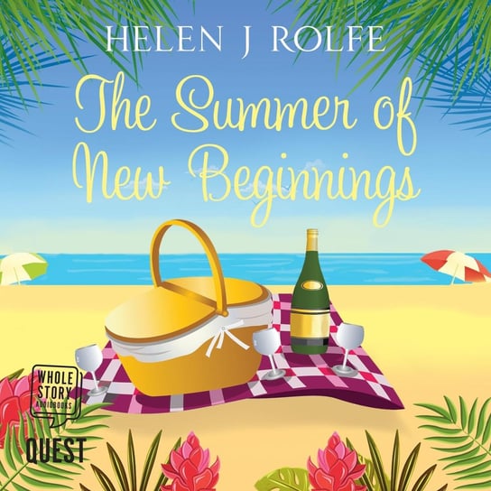 The Summer of New Beginnings Rolfe Helen J.