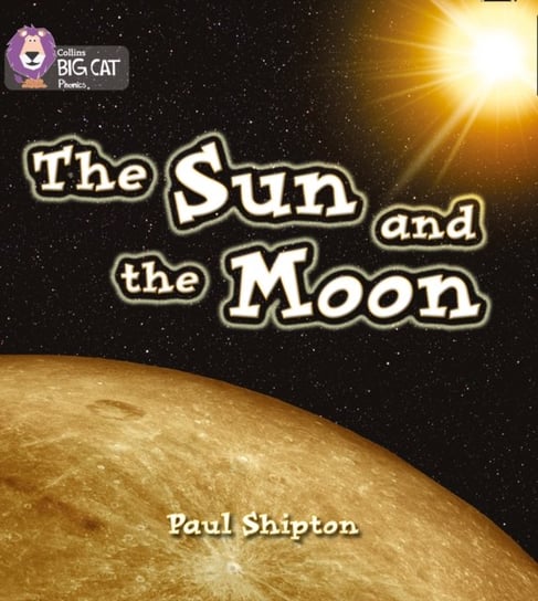 The Sun and the Moon: Band 03Yellow Shipton Paul