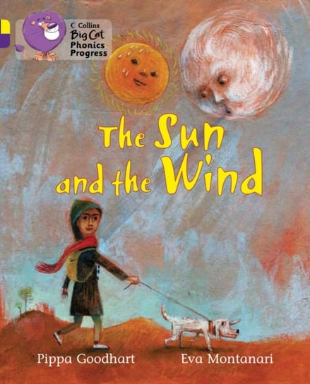 The Sun and the Wind: Band 03 YellowBand 08 Purple Goodhart Pippa