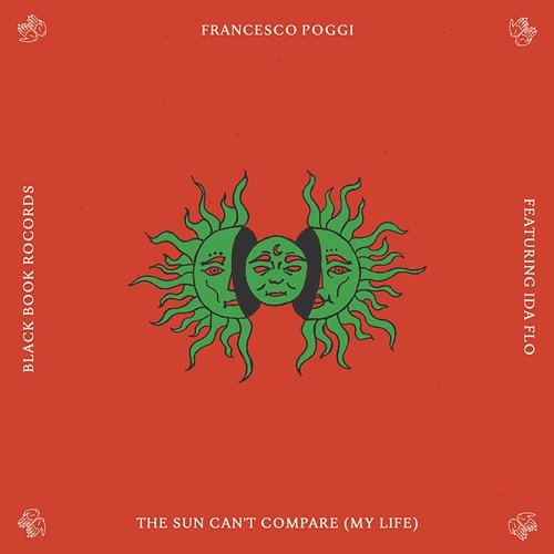 The Sun Can't Compare (My Life) Francesco Poggi feat. Ida Flo