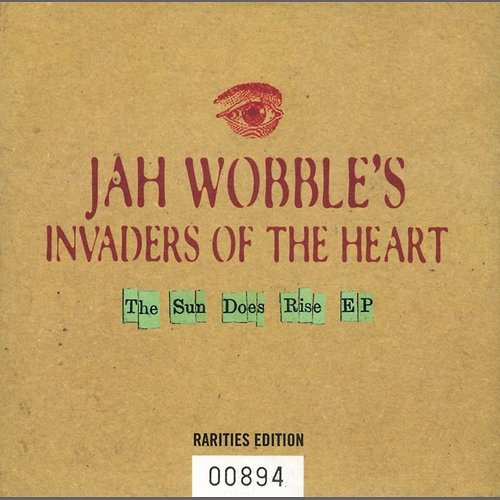 The Sun Does Rise Jah Wobble's Invaders Of The Heart