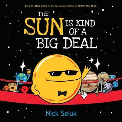 The Sun is Kind of a Big Deal Seluk Nick