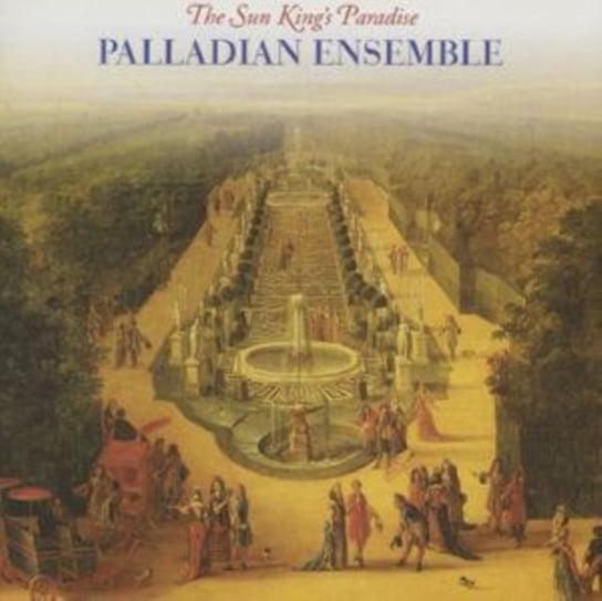The Sun King's Paradise Palladian Ensemble