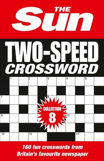 The Sun Two-Speed Crossword Collection 8: 160 Two-in-One Cryptic and Coffee Time Crosswords Opracowanie zbiorowe