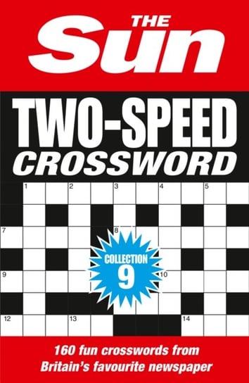 The Sun Two-Speed Crossword Collection 9: 160 Two-in-One Cryptic and Coffee Time Crosswords Opracowanie zbiorowe