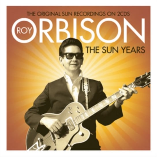 The Sun Years Orbison Roy
