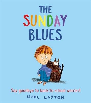 The Sunday Blues: Say goodbye to back to school worries! Layton Neal