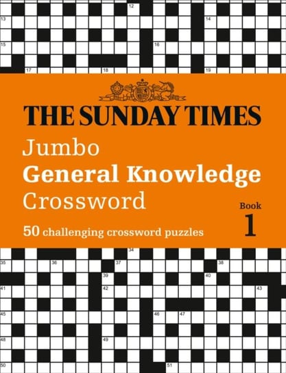 The Sunday Times Jumbo General Knowledge Crossword. Book 1. 50 General Knowledge Crosswords Opracowanie zbiorowe