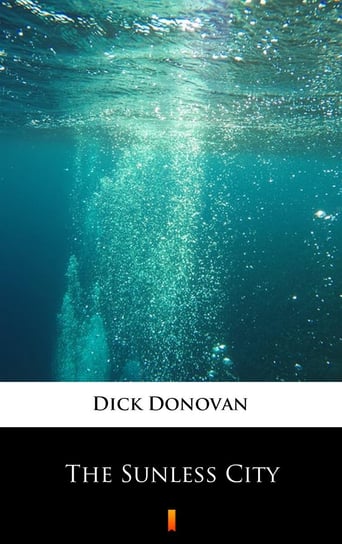 The Sunless City Dick Donovan