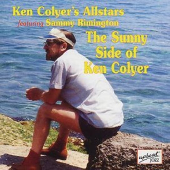 The Sunny Side Of Ken Colyer Ken Colyer AllStars