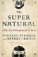 The Super Natural Strieber Whitley, Kripal Jeffrey J.