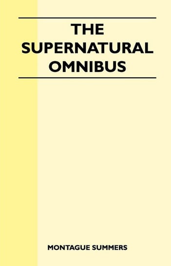 The Supernatural Omnibus Summers Montague