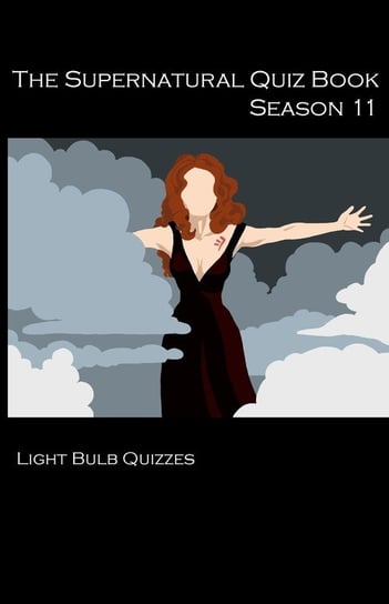 The Supernatural Quiz Book Season 11 Quizzes Light Bulb
