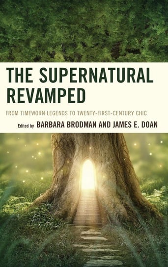 The Supernatural Revamped Rowman & Littlefield Publishing Group Inc