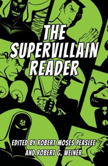 The Supervillain Reader Opracowanie zbiorowe