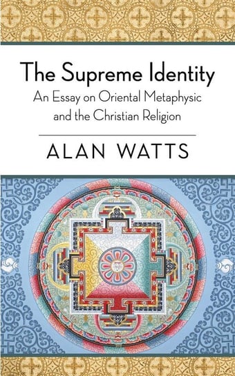 The Supreme Identity Watts Alan W.