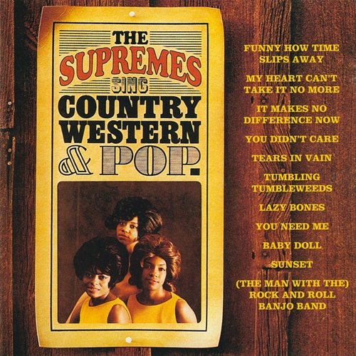 The Supremes Sing Country Western & Pop The Supremes