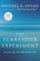 The Surrender Experiment: My Journey Into Life's Perfection Singer Michael A.