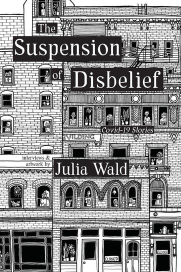 The Suspension of Disbelief Wald Julia