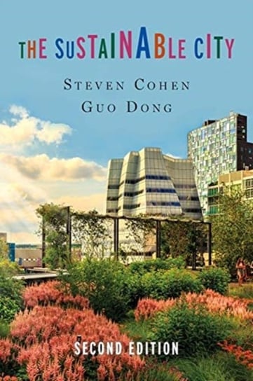 The Sustainable City Cohen Steven, Dong Guo