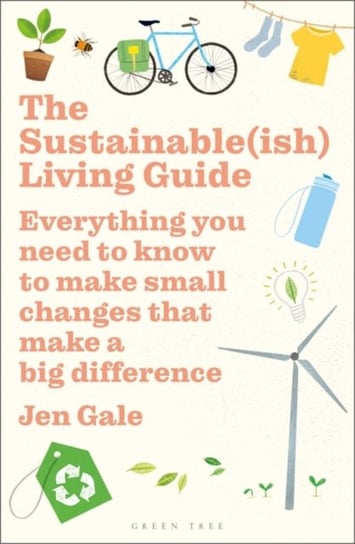 The Sustainable(ish) Living Guide Jen Gale