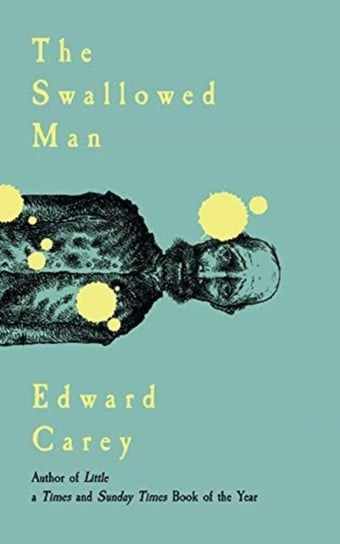 The Swallowed Man Carey Edward