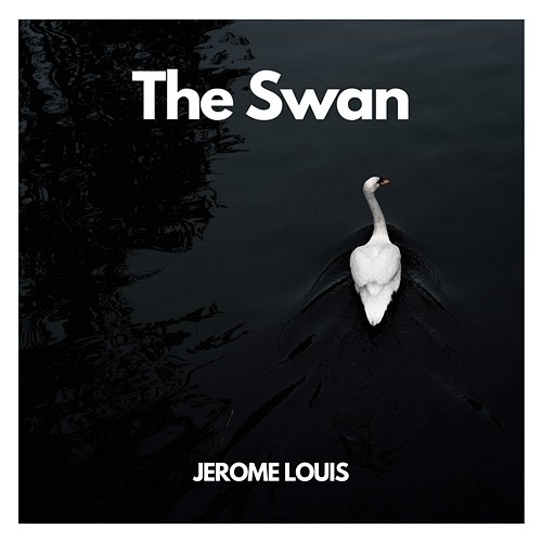 The Swan Jerome Louis