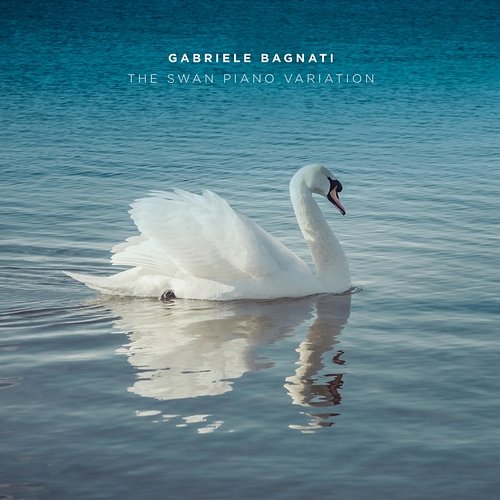 The Swan Piano Variation (From The Carnival of the Animals, R.125, Arr. for Piano by Svetoslav Karparov) Gabriele Bagnati