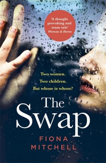 The Swap: The gripping and addictive novel that everyone is talking about Mitchell Fiona